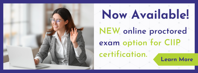 Now Available! New online proctored exam option for CIIP certification.